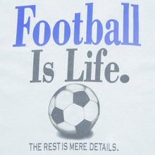 Load image into Gallery viewer, Football Is Life The Rest Is Mere Details Slogan Graphic T-Shirt Grey Size XL