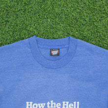 Load image into Gallery viewer, Studio 4 East ‘How The Hell Did I Get This Old?’ Screen Stars Joke Graphic Single Stitch T-Shirt - XL