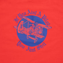 Load image into Gallery viewer, If You Ain’t A Pilot You Ain’t Sh!t Hanes Cartoon Joke Plane Graphic Single Stitch T-Shirt - M/L